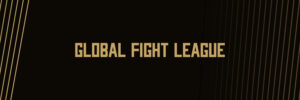 Global Fight League (GFL) : l’organisation qui veut révolutionner le MMA